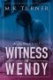 [Bearing Witness 01] • BeWi01 - Witness for Wendy